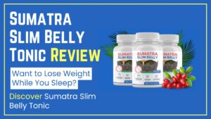 Sumatra Slim Belly Tonic Review